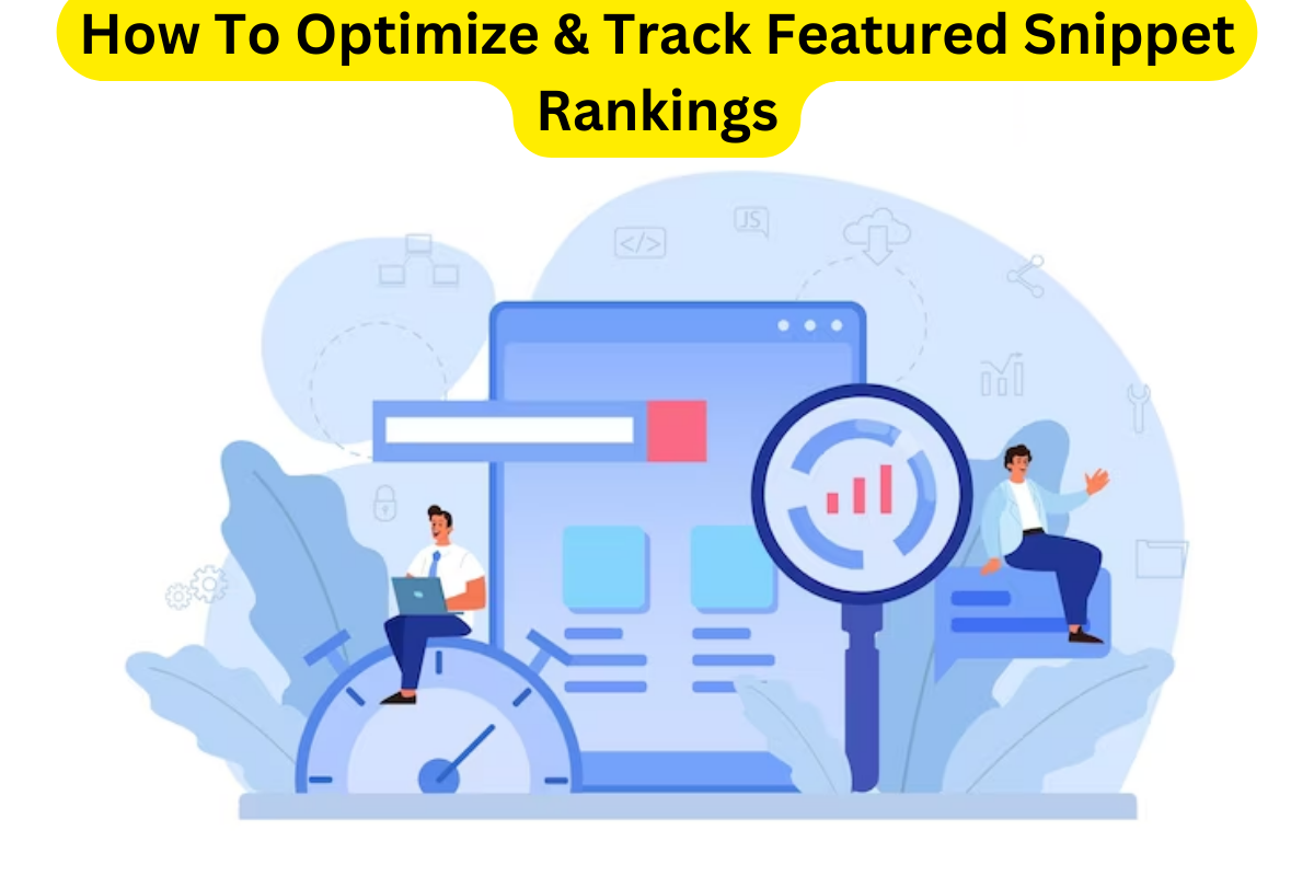 Optimize & Track Your Featured Snippet Rankings Like a Boss